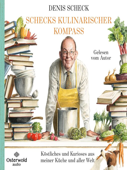 Title details for Schecks kulinarischer Kompass by Denis Scheck - Available